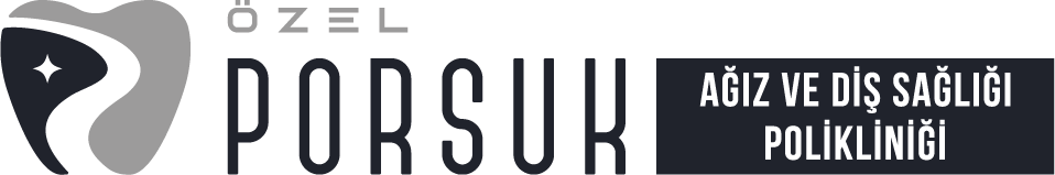 Özel PORSUK AĞIZ ve DİŞ SAĞLIĞI POLİKLİNİĞİ